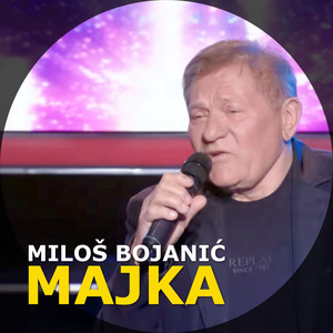 Milos Bojanic - Majka