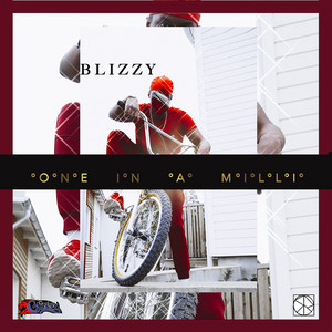 One in a Milli by Blizzy