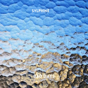 Bad Days - Radio Edit by Sylphine