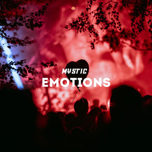 Emotions - Radio Edit by MYSTIC