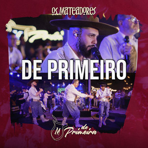 De Primeiro (De Primeira) [Ao Vivo]