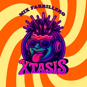 Xtasis - Mix farrillero