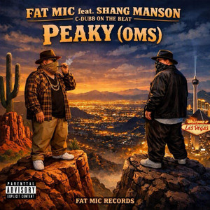 Peaky (OMS) by Fat MIC