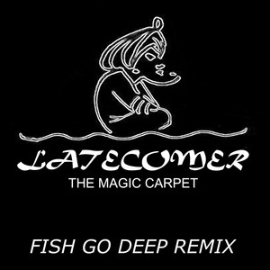 The Magic Carpet - Fish Go Deep Remix