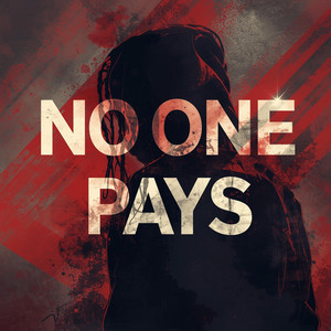 No One Pays by LORD TAC