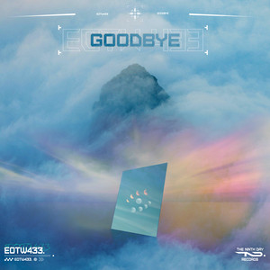 Goodbye by EOTW433, The Ninth Day Records
