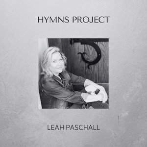 Only In Jesus by Leah Paschall