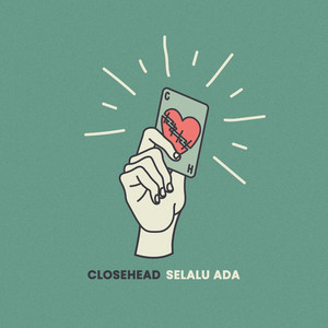 Selalu Ada by Closehead
