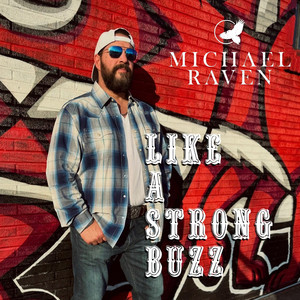 Like a Strong Buzz by Michael Raven