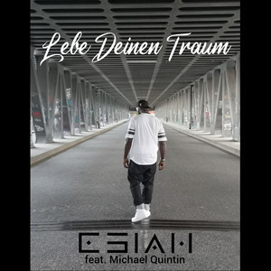 Lebe Deinen Traum by Esiah, Michael Quintin