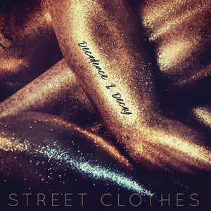 Street Clothes