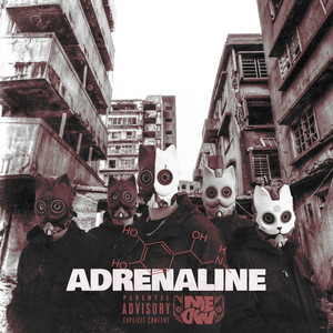 Adrenaline by M.E.O.W