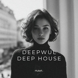 Deep House by Deepwul