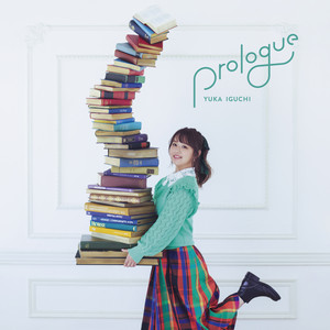 Prologue by Yuka Iguchi