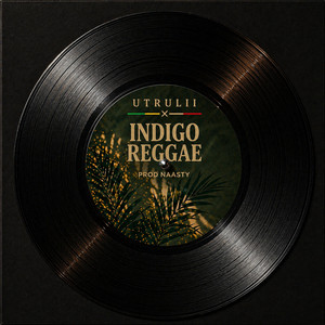 Indigo Reggae by Utrulii, Naasty