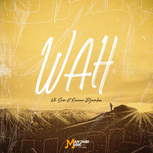 WAH by Nk sem, Kerene Djemba