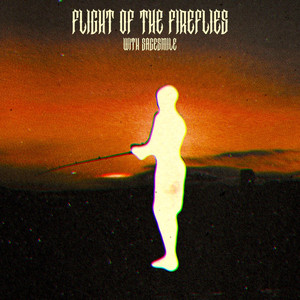 FLIGHT OF THE FIREFLIES