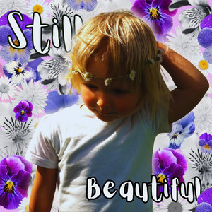 Still Beautiful by Anareia