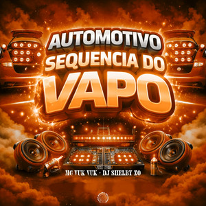 AUTOMOTIVO SEQUENCIA DE VAPO
