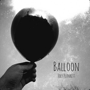 Balloon by Joey Plunkett