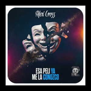Esa Peli Ya Me La Conosco by Alex Cross