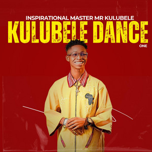 Inspirational Master Mr Kulubele - Kulubele Dance One