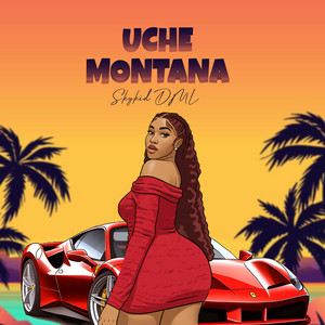 Uche Montana by Skykid DML