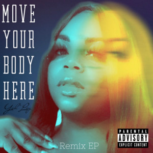 Yah’Lay - Move Your Body Here