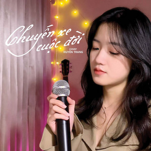 Huyền Tranng & Acv - Chuyến Xe Cuộc Đời (Huyền Tranng Cover)