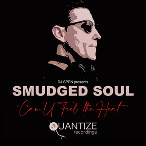 Smudged Soul · Can you feel the heat