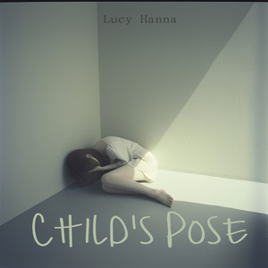 Child's Pose - Night Version by Lucy Hanna