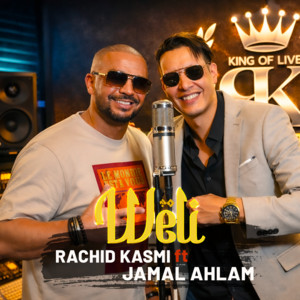 Rachid Kasmi - weli (feat. Jamal Ahlam)