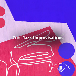 Cool Jazz Improvisations