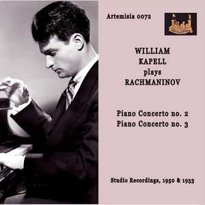 William Kapell: Complete Recordings 1944 - 1953 - Compilation by