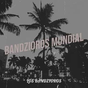 Bandzioros Mundial