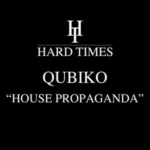 Qubiko — House Propaganda (2026)