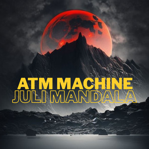 ATM MACHINE by JULI MANDALA