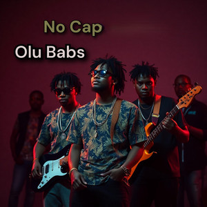 No Cap - Acoustic by Olu Babs