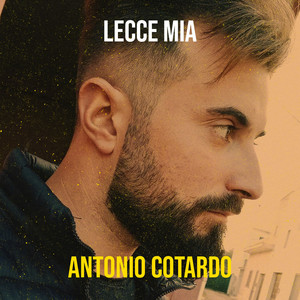 Lecce mia by Antonio Cotardo, Tito Schipa