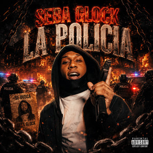 La Policia by SEBA GLOCK