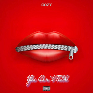 COZY - You Can't Talk
