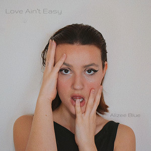 Love Ain't Easy by Alizee Blue, Jan Driessen