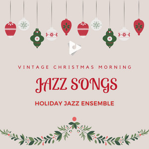 Vintage Christmas Morning Jazz Songs