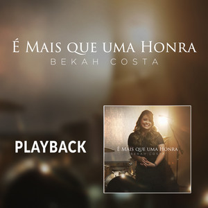 É Mais Que Uma Honra (Playback)