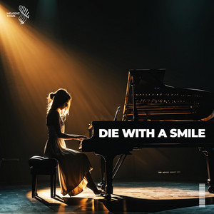 eyeroze & Melodyz Town - Die With A Smile