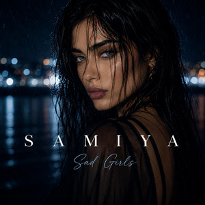 Sad Girls by Samiya