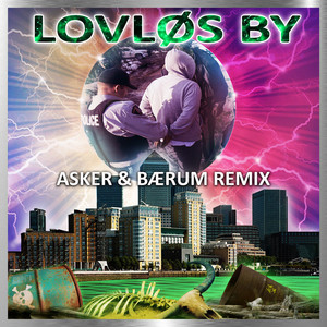 Lovløs By - Asker & Bærum Remix