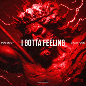 I GOTTA FEELING (HARDSTYLE) by POSEIDON, ZYZZMODE