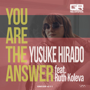 You Are The Answer by Yusuke Hirado, Ruth Koleva