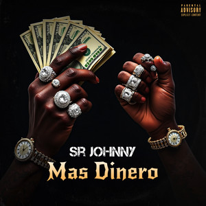 Mas Dinero by SR Johnny